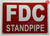 FDC STANDPIPE S - FIRE DEPARTMENT CONNECTION STANDPIPE   Fire Department Sign