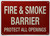 Fire And Or Smoke Barrier Protect All Openings   Sign