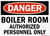 DANGER: BOILER ROOM SIGNAGE