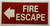 Fire Escape  LEFT ARROW   Fire Department Sign