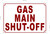 Sign GAS MAIN SHUT-OFF