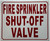 FIRE SPRINKLER SHUT OFF VALVE   Fire Department Sign