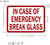 IN AN EMERGENCY PLEASE BREAK GLASS Decal Sticker