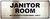 JANITOR ROOM AUTHORIZED PERSONNEL ONLY   Fire Department Sign
