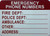 EMERGENCY PHONE NUMBER   Signage