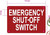 EMERGENCY SHUT-OFF SWITCH   Signage