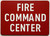 FIRE COMMAND CENTER   Sign
