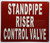 STANDPIPE RISER CONTROL VALVE   Signage