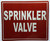 SPRINKLER VALVE   Sign