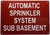 AUTOMATIC SPRINKLER SYSTEM SUB BASEMENT SIGN