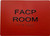 FIRE ALARM CONTROL PANEL ROOM - FACP ROOMRAISED letters & Grade 2 Braille - Includes Red Adhesive pad for Easy Installation  Hpd Sign