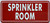 SPRINKLER ROOM SIGN