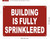 Building is fully sprinkler   Sign
