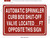 Automatic sprinkler curb shut-off valve located   Sign