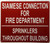 SIAMESE CONNECTION FOR FIRE DEPARTMENT SPRINKLERS THROUGHOUT BUILDING   Fire Department Sign