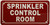 Sprinkler control room SIGN