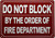 DO NOT BLOCK BY THE ORDER OF FIRE DEPARTMENT Hpd Sign