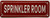SPRINKLER ROOM SIGN