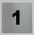 Apartment number 1 sign silver