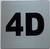 Signage Apartment number 4D