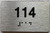 BRAILLE APARTMENT NUMBER 114 SIGN