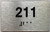 TACTILE HOTEL APARTMENT NUMBER 211 SIGN