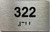 BRAILLE APARTMENT NUMBER 322 SIGN