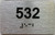 BRAILLE APARTMENT NUMBER 532 SIGN