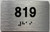 HOTEL ADA APARTMENT NUMBER 819 SIGN