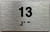 BRAILLE APARTMENT NUMBER 13 SIGN
