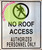 No Roof Access, Authorized Personnel Only SIGN