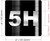 Signage Apartment number 5H  - UNIT NUMBER 5H /SUITE 5H  (BLACK, DOUBLE SIDED TAPE) -Broadway Line