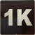 Signage Apartment number 1K  - UNIT NUMBER 1K /SUITE 1K  (BLACK, DOUBLE SIDED TAPE) -Broadway Line