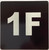 Sign Apartment number 1F  - UNIT NUMBER 1F /SUITE 1F  (BLACK, DOUBLE SIDED TAPE) -Broadway Line