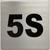 Signage Apartment number 5S  - UNIT NUMBER 5S  (SILVER, DOUBLE SIDED TAPE) -Broadway Line