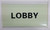 SIGN Lobby / GLOW IN THE DARK "LOBBY"