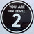 Sign YOU ARE ON LEVEL 2 STICKER/DECAL