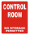 CONTROL ROOM NO STORAGE ALLOWED SIGN