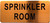 SPRINKLER ROOM SIGN