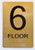 HOTEL DIRECTIONAL SIGN 6TH FLOOR
