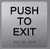 HOTEL ADA PUSH TO EXIT SIGN