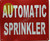 Automatic Sprinkler   Fire Department Sign