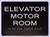 ADA ELEVATOR MOTOR ROOM SIGN