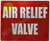 AIR Relief Valve   Sign