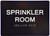 HOTEL DIRECTIONAL SIGN SPRINKLER ROOM