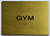 TACTILE HOTEL GYM SIGN