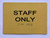 HOTEL DIRECTIONAL SIGN STAFF ONLY