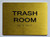 BRAILLE TRASH ROOM SIGN