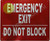 Emergency EXIT DO NOT Block   Sign