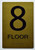 TACTILE HOTEL FLOOR 8 SIGN